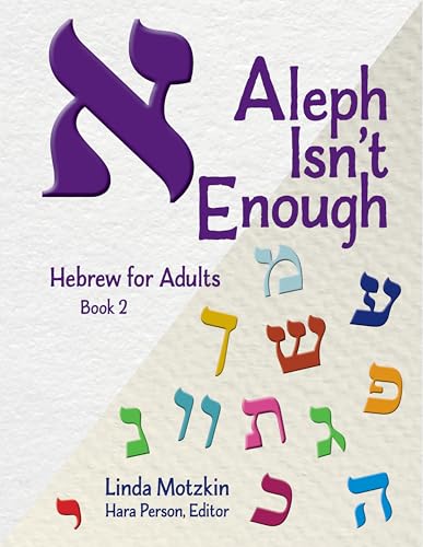 Aleph Isn't Enough: Hebrew for Adults Book 2