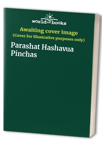 Parashat Hashavua Pinchas