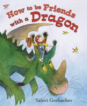 How To Be Friends With A Dragon