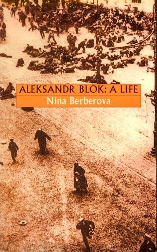 Alexsandr Blok: a Life