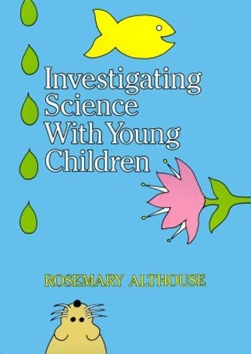 Investigating Science with Young Children