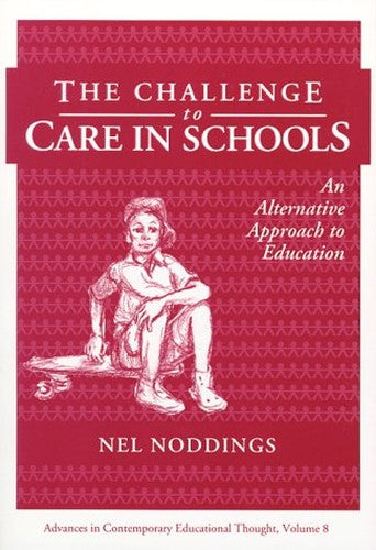 The Challenge to Care in Schools