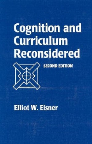 Cognition and Curriculum Reconsidered