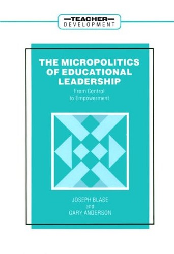 The Micropolitics of Educational Leadership