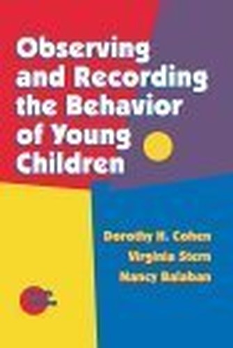 Observing and Recording the Behavior of Young Children,
