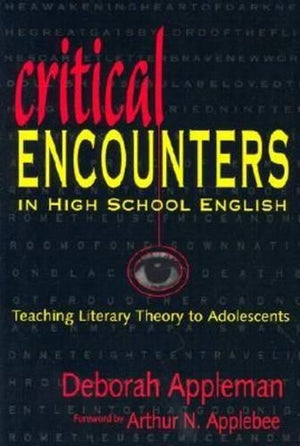 Critical Encounters in High School English