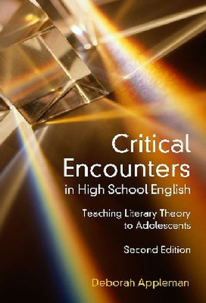 Critical Encounters in High School English