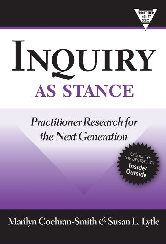 Inquiry As Stance