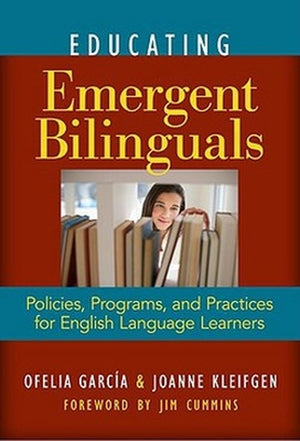 Educating Emergent Bilinguals