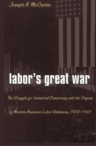 Labors Great War