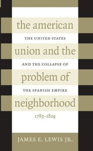 The American Union and the Problem of  Neighborhood