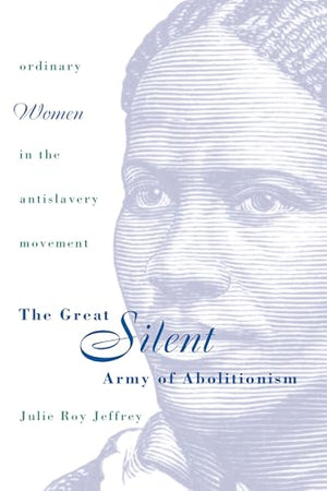 The Great Silent Army of Abolitionism