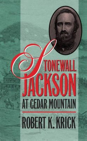Stonewall Jackson at Cedar Mountain