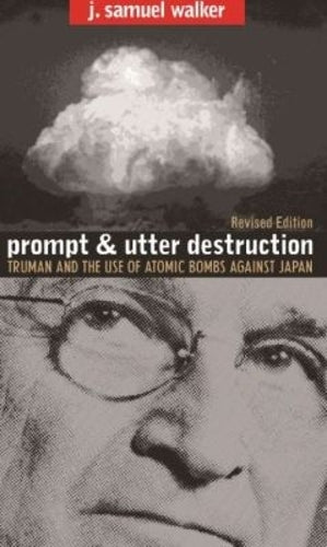 Prompt and Utter Destruction