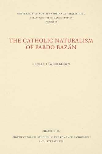 The Catholic Naturalism of Pardo Bazan