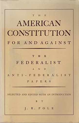 American Constitution, for and Against