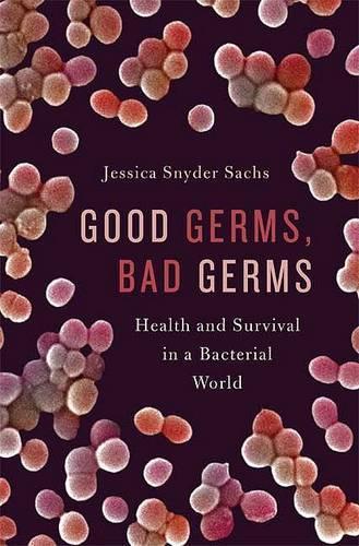 Good Germs, Bad Germs