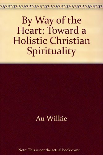 By Way of the Heart