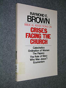 Biblical Reflections on Crises Facing the Church 