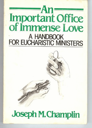 An Important Office of Immense Love