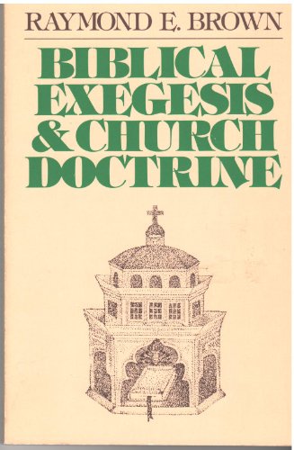 Biblical Exegesis and Church Doctrine