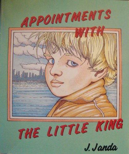 Appointments with the Little King