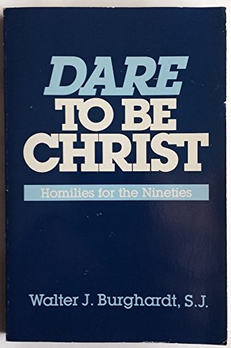 Dare to be Christ