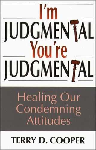 I'm Judgmental, You're Judgmental