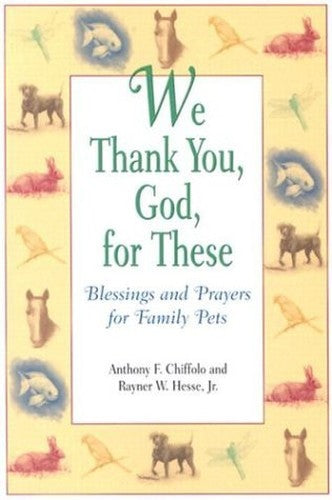 We Thank You God for These