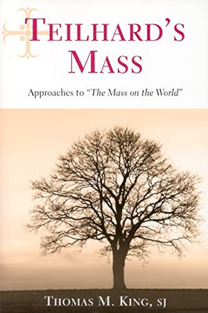 Teilhard's Mass