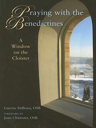 Praying with the Benedictines