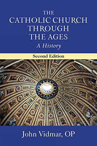 The Catholic Church through the Ages, Second Edition
