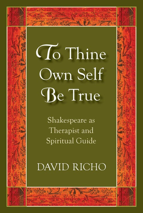 To Thine Own Self Be True