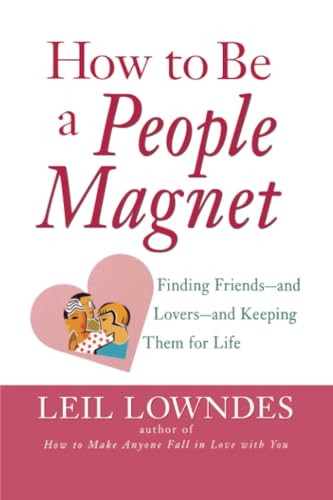 How to Be a People Magnet