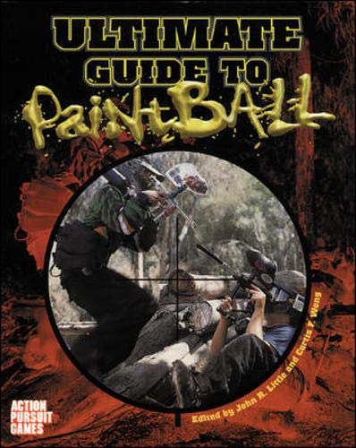 Ultimate Paintball Field Guide