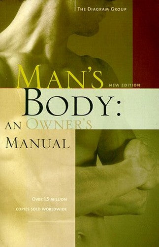Man's Body: an Owner's Manual