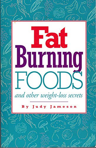 Fat-Burning Foods and Other Weight-Loss Secrets