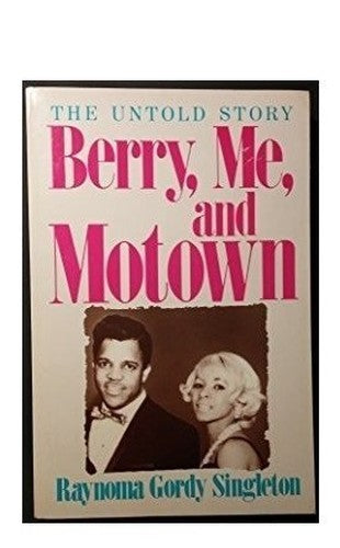 Berry, Me, and Motown
