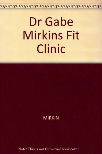 Dr Gabe Mirkins Fit Clinic