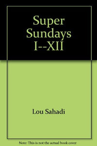 Super Sundays I--XII 