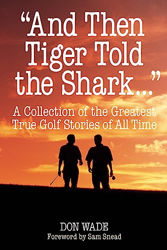 And Then Tiger Told the Shark