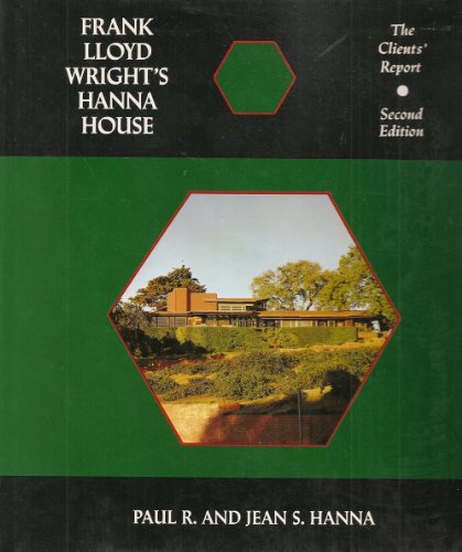 Frank Lloyd Wright's Hanna House, Second Edition