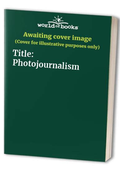 Title: Photojournalism