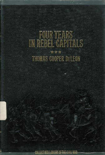 Four Years in Rebel Capitals