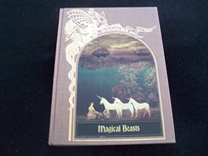 Magical Beasts (The Enchanted World Series) 