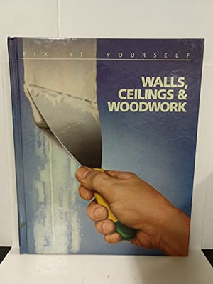 Walls, Ceilings and Woodwork