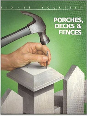 Porches, Decks and Fences