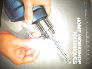 Home Workshop Techniques (FIX-IT-YOURSELF) 