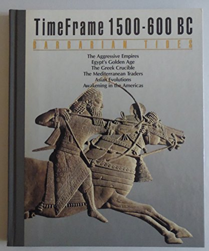 The Barbarian Tides: Timeframe 1500-600 Bc