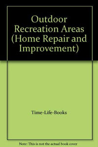 Outdoor Recreation Areas (Home Repair and Improvement) 
